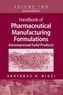 Handbook of Pharmaceutical Manufacturing Formulations, Second Edition