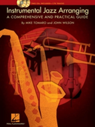 Instrumental Jazz Arranging - A Comprehensive And Practical Guide