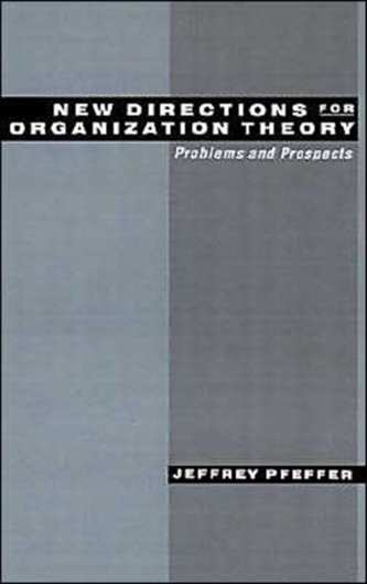 New Directions for Organization Theory