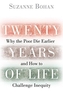 Twenty Years of Life
