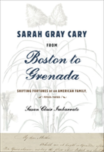 Sarah Gray Cary from Boston to Grenada