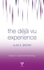 The Deja Vu Experience