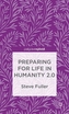 Preparing for Life in Humanity 2.0