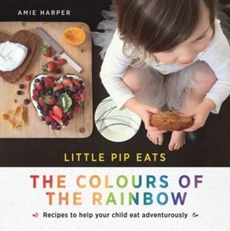 Little Pip Eats the Colours of the Rainbow