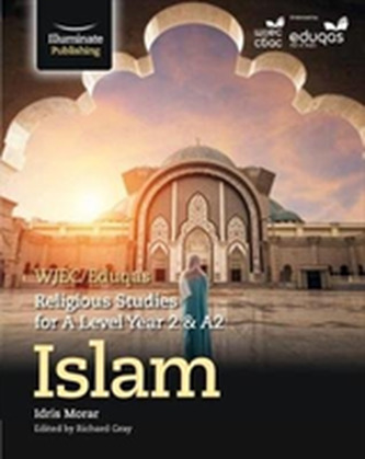 WJEC/Eduqas Religious Studies for A Level Year 2/A2: Islam
