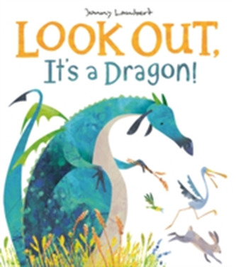 Look Out, It's a Dragon!