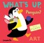What's Up Penguin?