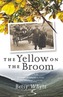 The Yellow on the Broom