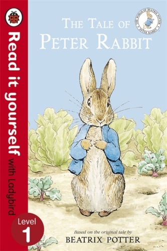 The Tale of Peter Rabbit - Read It Yourself with Ladybird
