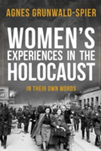 Women's Experiences in the Holocaust