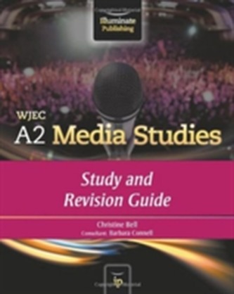 WJEC A2 Media Studies: Study and Revision Guide