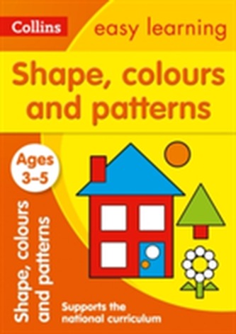 Shapes, Colours and Patterns Ages 3-5: New Edition