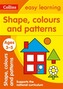 Shapes, Colours and Patterns Ages 3-5: New Edition