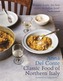 The Classic Food of Northern Italy