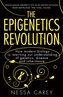 The Epigenetics Revolution
