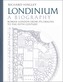 Londinium: A Biography