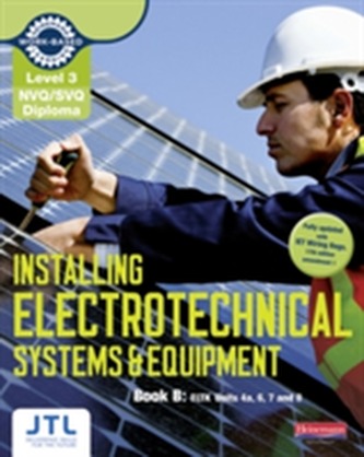 Level 3 NVQ/SVQ Diploma Installing Electrotechnical Systems and Equipment Candidate Handbook B
