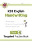 New KS2 English Targeted Practice Book: Handwriting - Year 4