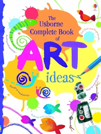 The Usborne Complete Book Of Art Ideas Reduced Spiral Bound