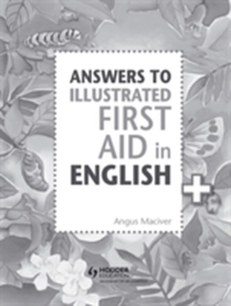 Answers to the Illustrated First Aid in English