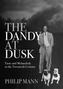 The Dandy at Dusk