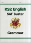 KS2 English SAT Buster: Grammar Book 1 (for tests in 2018 and beyond)
