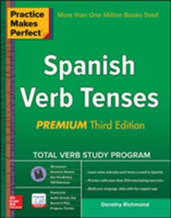 Practice Makes Perfect Spanish Verb Tenses, Premium