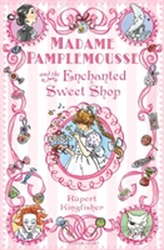  Madame Pamplemousse and the Enchanted Sweet Shop