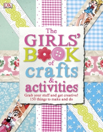 The Girls' Book of Crafts & Activities