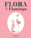 Flora and the Flamingo