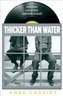 Thicker Than Water
