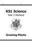 KS1 Science Year Two Workout: Growing Plants