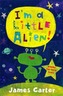 I'm a Little Alien