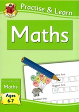 New Curriculum Practise & Learn: Maths for Ages 6-7