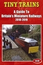 Tiny Trains - a Guide to Britain's Miniature Railways 2018-2019