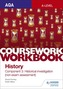 AQA A-level History Coursework Workbook: Component 3 Historical investigation (non-exam assessment)