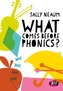 What comes before phonics?