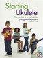 Starting Ukulele (Book/CD)