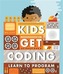 Kids Get Coding: Learn to Program