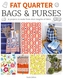 Fat Quarter: Bags & Purses