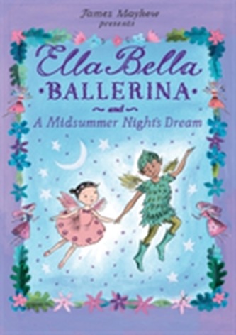 Ella Bella Ballerina and A Midsummer Night's Dream
