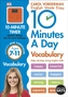 10 Minutes a Day Vocabulary Ages 7-11 Key Stage 2