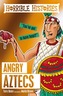 Angry Aztecs