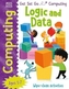 Get Set Go: Computing - Logic and Data