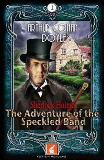 The Adventure of the Speckled Band Foxton Reader Level 1 (400 headwords A1/A2)