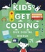 Kids Get Coding: Our Digital World
