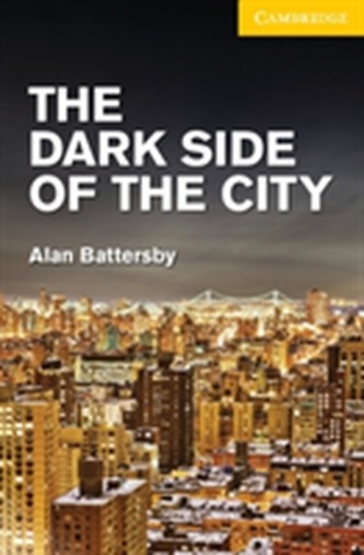 The Dark Side of the City  Level 2 Elementary/Lower Intermediate