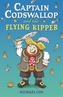 Captain Codswallop and the Flying Kipper