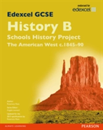 Edexcel GCSE History B Schools History Project: Unit 2B The American West c1845-90 SB 2013