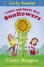 Early Reader: Lottie and Dottie Sow Sunflowers
